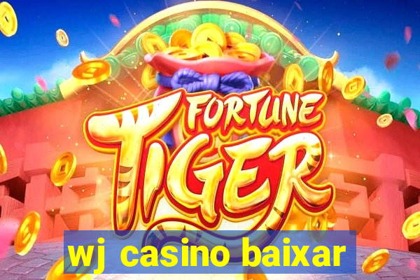 wj casino baixar