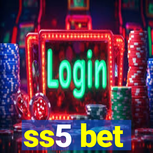 ss5 bet