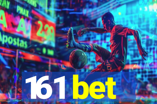 161 bet