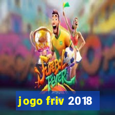 jogo friv 2018