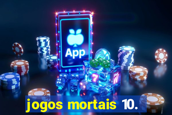 jogos mortais 10.