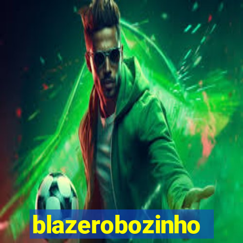 blazerobozinho