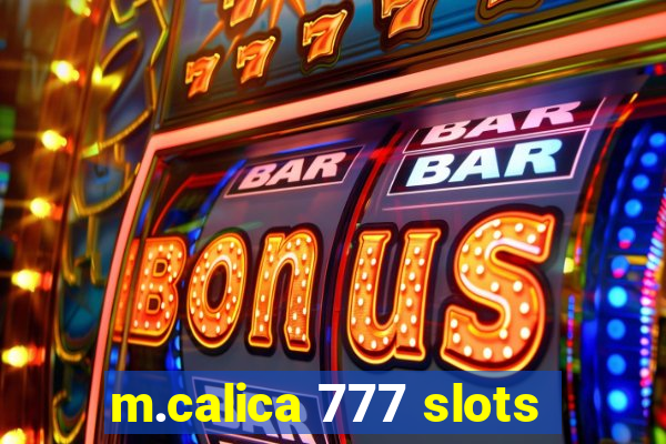 m.calica 777 slots