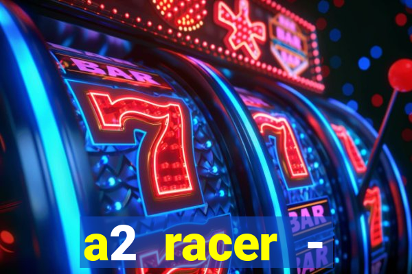 a2 racer - riscando o asfalto filme completo dublado download