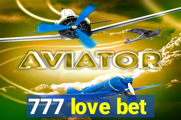 777 love bet