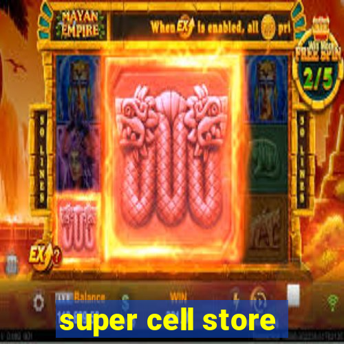 super cell store