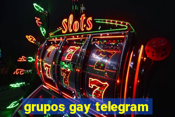 grupos gay telegram