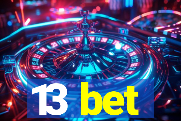 13 bet