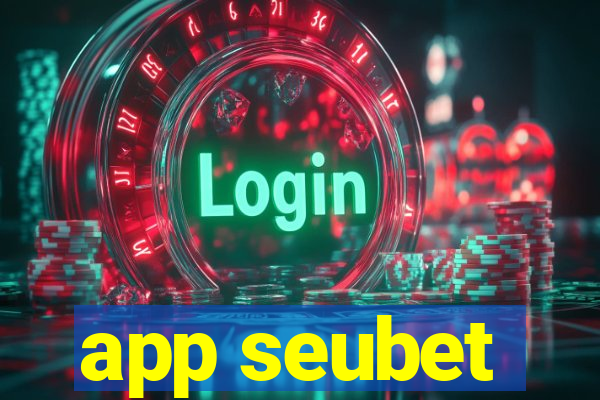 app seubet