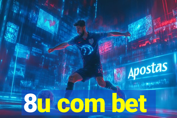 8u com bet