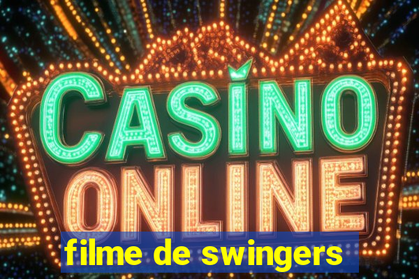 filme de swingers