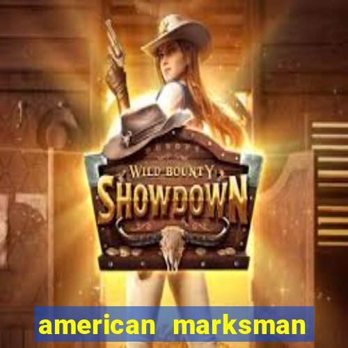 american marksman dinheiro infinito