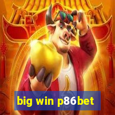 big win p86bet