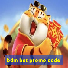 bdm bet promo code