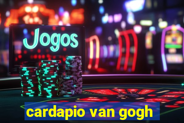 cardapio van gogh