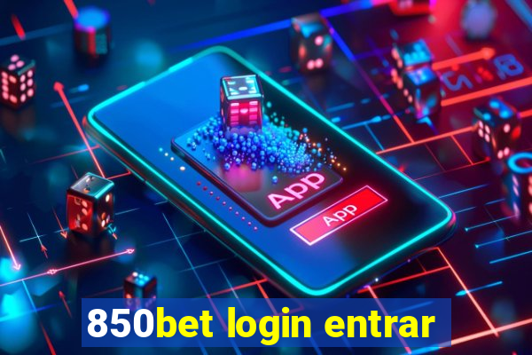 850bet login entrar