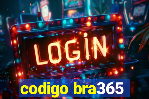 codigo bra365