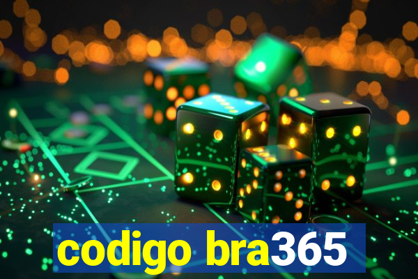 codigo bra365