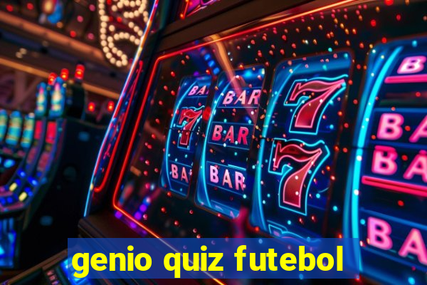 genio quiz futebol