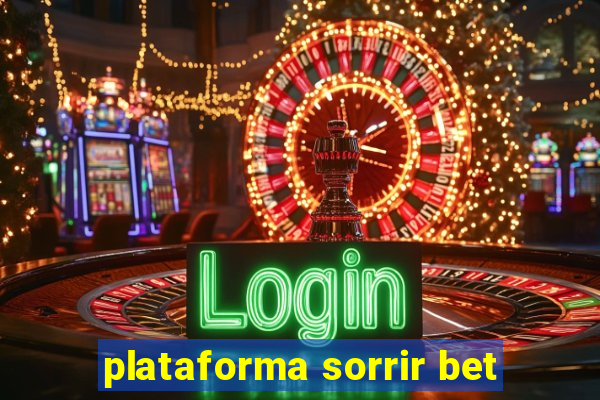 plataforma sorrir bet