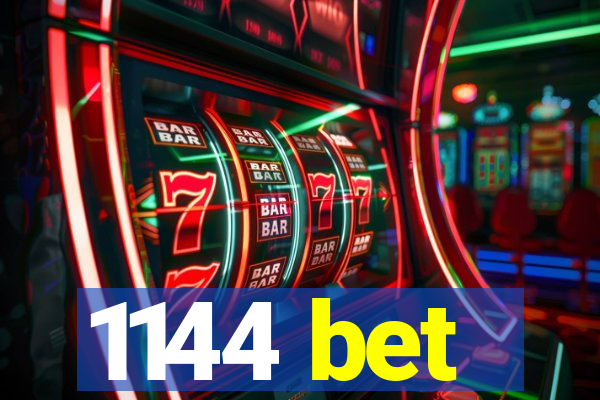 1144 bet