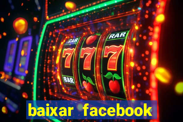 baixar facebook lite baixaki