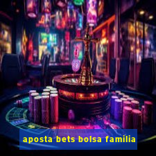 aposta bets bolsa familia