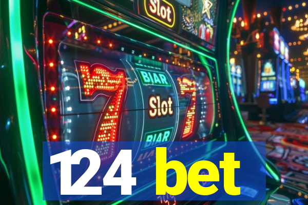 124 bet