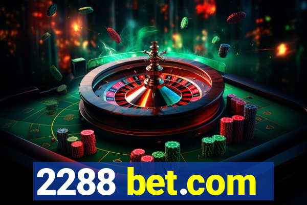 2288 bet.com