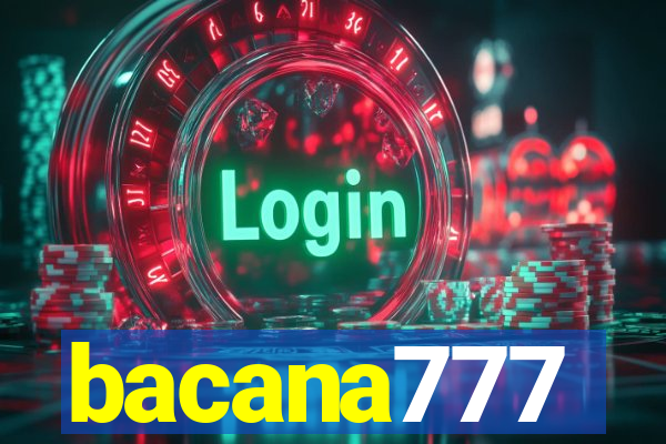 bacana777