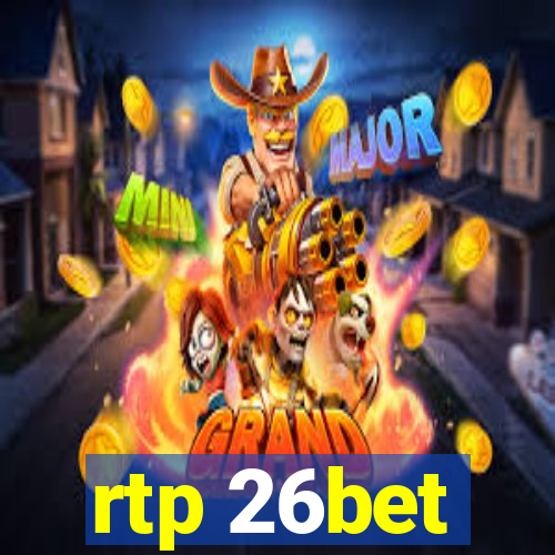 rtp 26bet