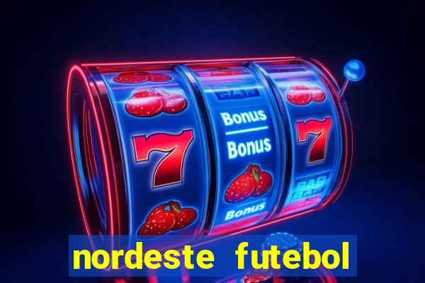 nordeste futebol net vip