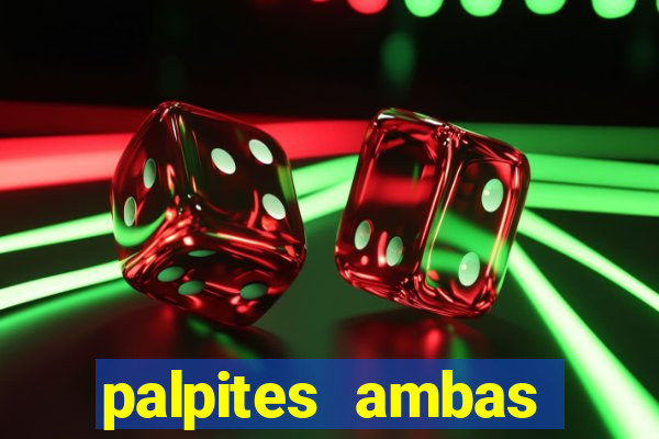 palpites ambas marcam hoje