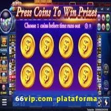 66vip.com plataforma de jogos