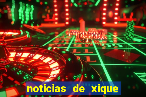 noticias de xique xique ba