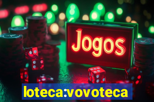 loteca:vovoteca