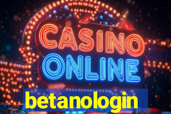 betanologin