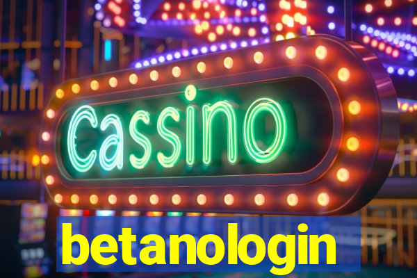 betanologin