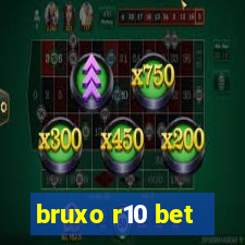 bruxo r10 bet