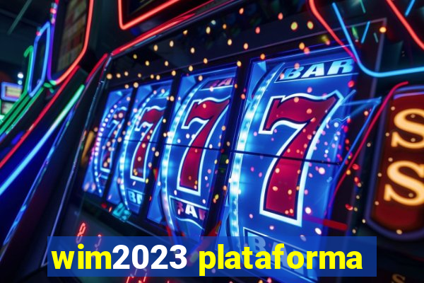 wim2023 plataforma