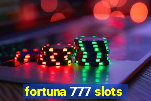 fortuna 777 slots