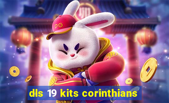 dls 19 kits corinthians