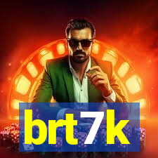 brt7k