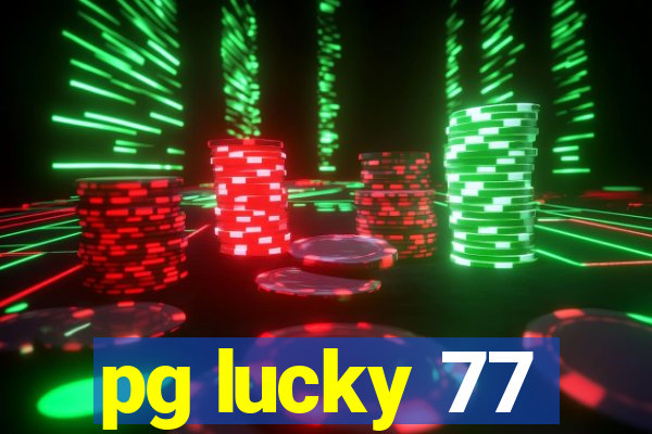 pg lucky 77