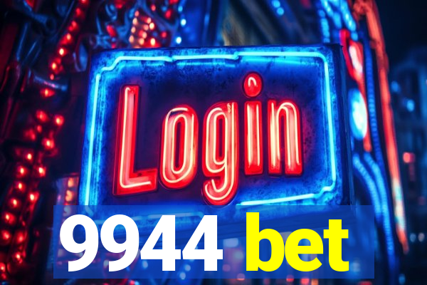 9944 bet