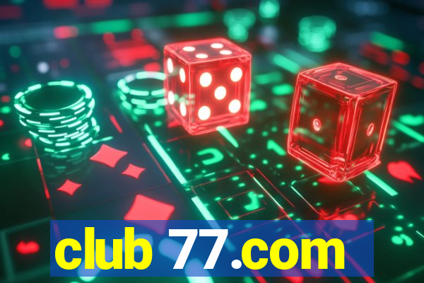 club 77.com