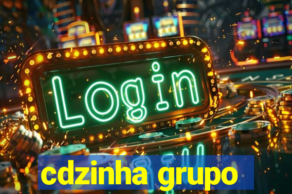 cdzinha grupo