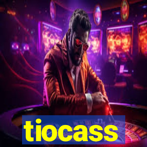 tiocass