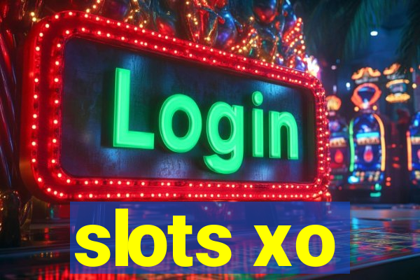 slots xo