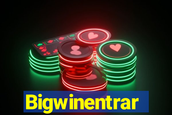 Bigwinentrar